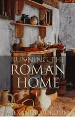 Running The Roman Home