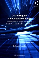 Costuming the Shakespearean Stage