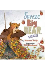 Sneeze, Big Bear, Sneeze!