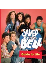 Saved by the Bell Guide to Life