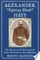 Alexander "Fighting Elleck" Hays