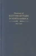 Directory of Scottish Settlers in North America, 1625-1825