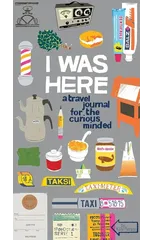 I Was Here Journal