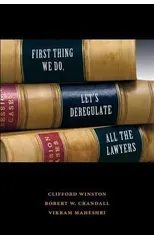 First Thing We Do, Let's Deregulate All The Lawyers