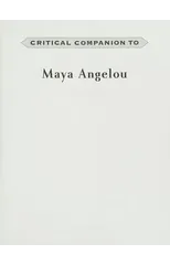 Critical Companion to Maya Angelou