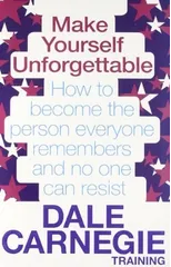 Make Yourself Unforgettable
