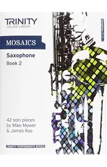 Mosaics Saxophone Book 2