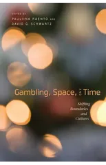 Gambling, Space, and Time