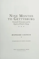 Nine Months to Gettysburg