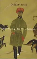 Red Riding Hood's Dilemma