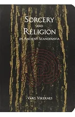 Sorcery And Religion In Ancient Scandinavia