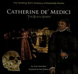 Catherine de' Medici "The Black Queen"