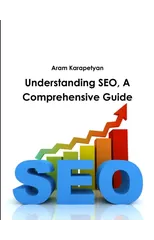 Understanding SEO, A Comprehensive Guide
