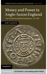 Money and Power in Anglo-Saxon England