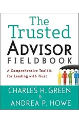 The Trusted Advisor Fieldbook