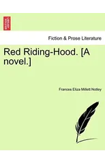 Red Riding-Hood. [A Novel.]