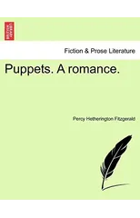 Puppets. a Romance.