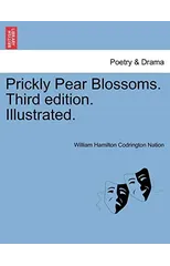 Prickly Pear Blossoms. Third Edition. Illustrated.