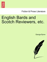 English Bards and Scotch Reviewers, Etc.