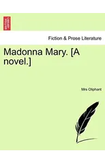 Madonna Mary. [A Novel.]