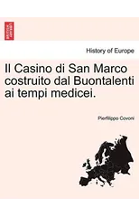 Il Casino Di San Marco Costruito Dal Buontalenti AI Tempi Medicei.