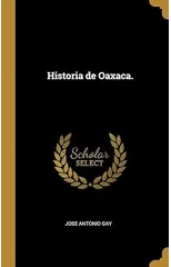Historia de Oaxaca.