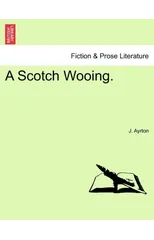 A Scotch Wooing.