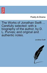 The Works of Jonathan Swift ... Carefully selected