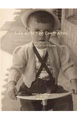 Life with the Contraltos - A Tale of Atlantic City's Politics, Mob, and Casinos as Told by a Man with Sand in His Shoes