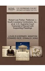 Robert Lee Parker, Petitioner, V. South Louisiana Contractors, Inc., et al. U.S. Supreme Court Transcript of Record with Supporting Pleadings