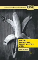 Sex and Aesthetics in Samuel Beckett's Work