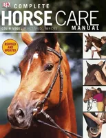Complete Horse Care Manual