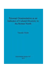 Personal Ornamentation as an Indicator of Cultural Diversity in the Roman North