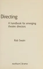Directing - a Handbook for Emerging Theatre Directors