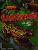 Rainforest See Where I Live!