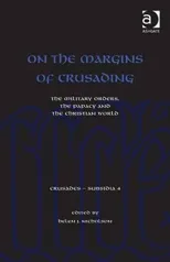 On the Margins of Crusading
