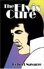 The Elvis Cure