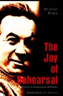 The Joy of Rehearsal