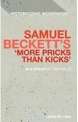 Samuel Beckett's 'More Pricks Than Kicks'
