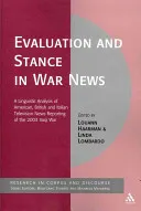 Evaluation and Stance in War News
