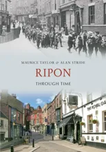 Ripon Through Time