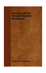 Massage and the Original Swedish Movements