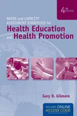 Needs And Capacity Assessment Strategies For Health Education And Health Promotion