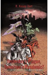 Yesterday's Plague, Tomorrow's Pandemic?