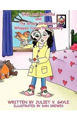 Emily and Beautiful and The Great Strawberry Whipped Cream Pie Mystery