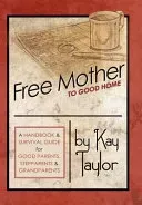 Free Mother to Good Home