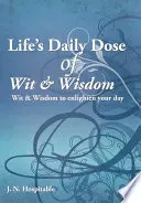 Life's Daily Dose of Wit & Wisdom