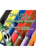 Diary of a Crayon (Green Gets Bullied)