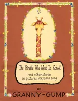 The Giraffe Who Went to School