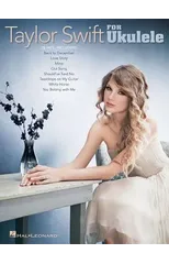 Taylor Swift for Ukulele - 2nd Edition
